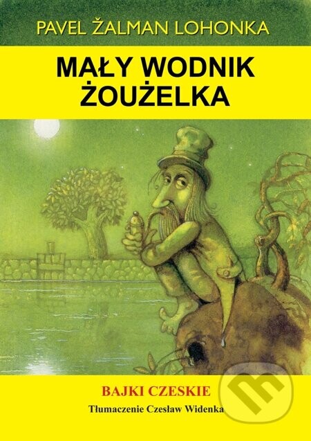 Mały wodnik Żoużelka - Pavel Žalman Lohonka