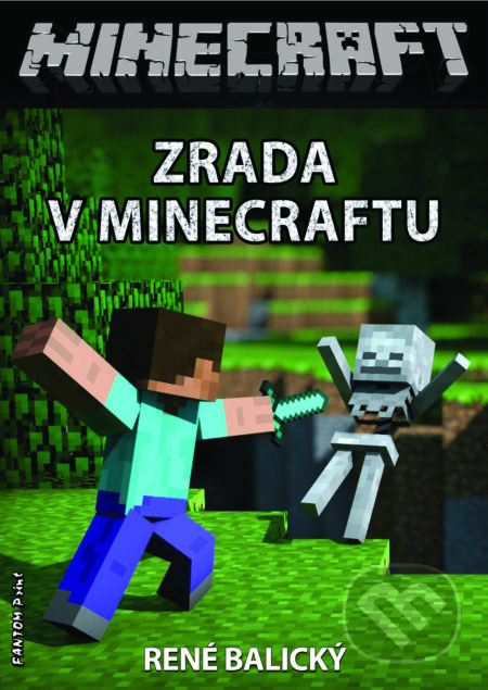 Zrada v Minecraftu - René Balický