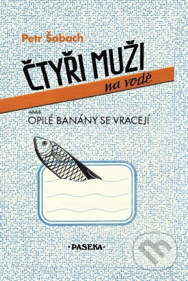 Čtyři muži na vodě - Petr Šabach
