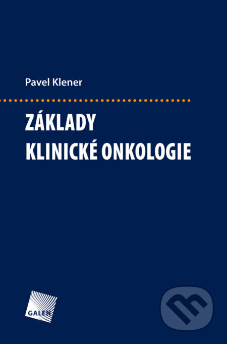 Základy klinické onkologie - Pavel Klener
