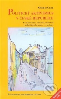 Politický aktivismus v České republice - Ondřej Císař