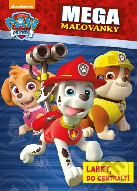 Labková patrola: Labky, do centrály! - Egmont SK