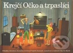 Krejčí Očko a trpaslíci - Jaroslav Janouch