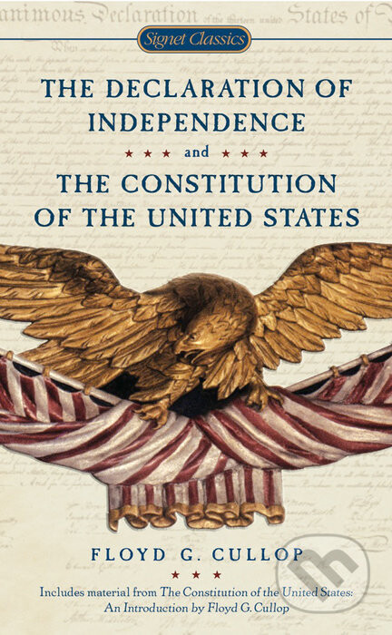The Declaration of Independence and Constitution of the United States - Signet