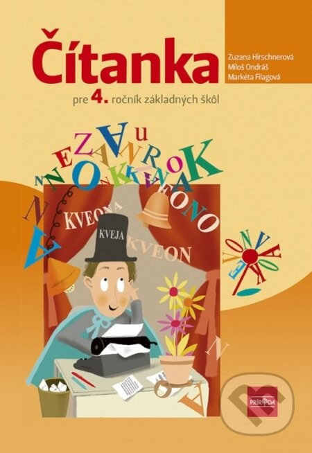 Čítanka pre 4. ročník základných škôl - Zuzana Hirschnerová, Miloš Ondráš, Markéta Filagová