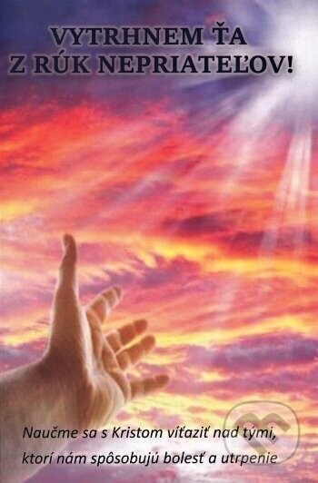 Vytrhnem ťa z rúk nepriateľov! - Mária Vicenová