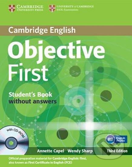 Objective First Student's Book without Answers with CD-ROM (3rd) B2 - Annette Capel