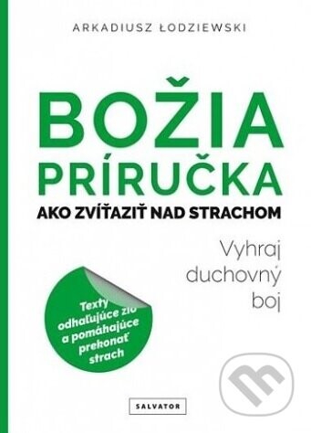 Božia príručka. Ako zvíťaziť nad strachom - Arkadiusz Łodziewski