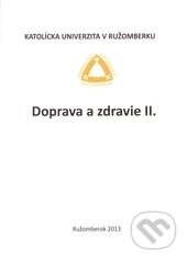 Doprava a zdravie II. - Mária Gážiová