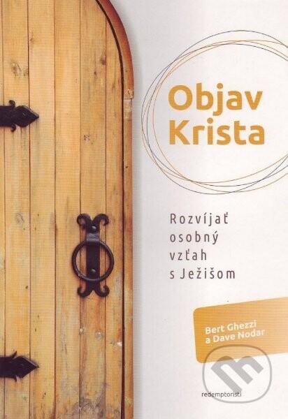 Objav Krista - Bert Ghezzi, Dave Nodar