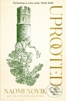 Uprooted - Naomi Novik