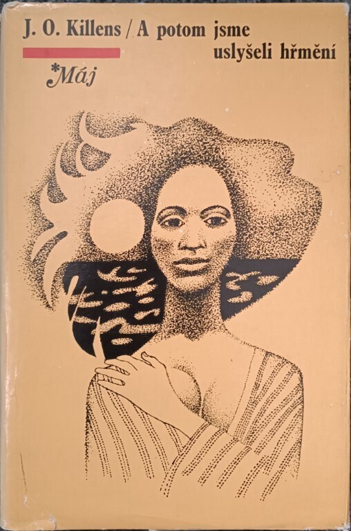 A potom jsme uslyšeli hřmění - John Oliver Killens