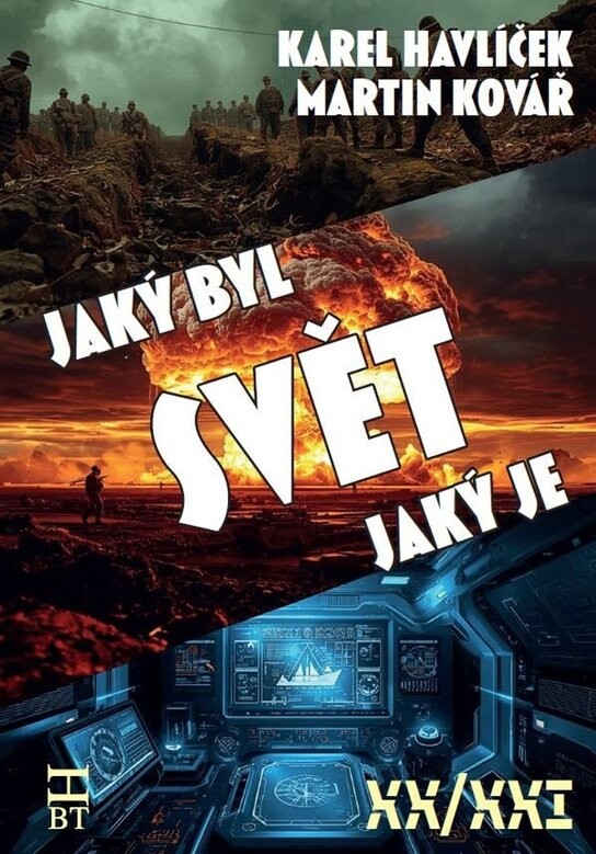 Svět, jaký byl, svět, jaký je