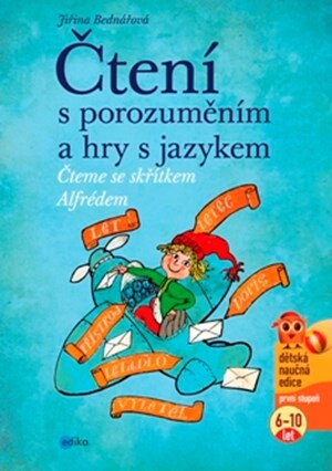Čtení s porozuměním a hry s jazykem - Jiřina Bednářová, Richard Šmarda