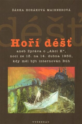 Hoří déšť