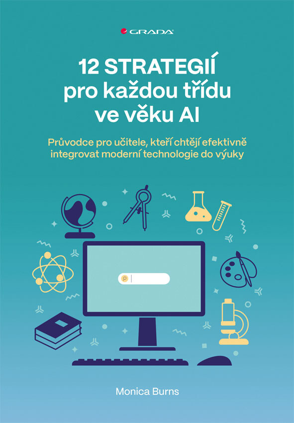 E-kniha: 12 strategií pro každou třídu ve věku AI od Burns Monica