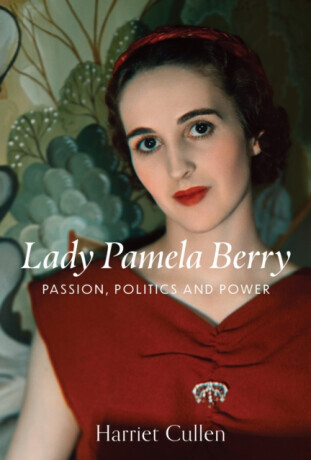 Lady Pamela Berry: Passion, Politics and Power -  (Cullen Harriet)(Pevná vazba)
