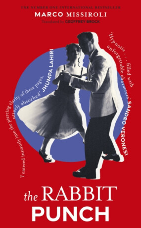 Rabbit Punch - The Number One International Bestseller (Missiroli Marco)(Pevná vazba)
