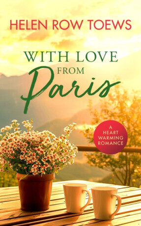 With Love From Paris - Helen Row Toews