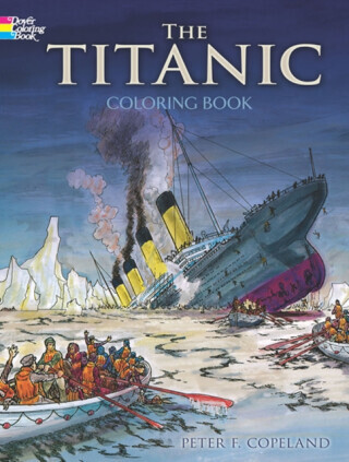 Titanic Coloring Book - P.F. Copeland