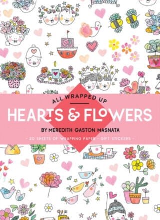 All Wrapped Up: Hearts & Flowers - Meredith Gaston Masnata