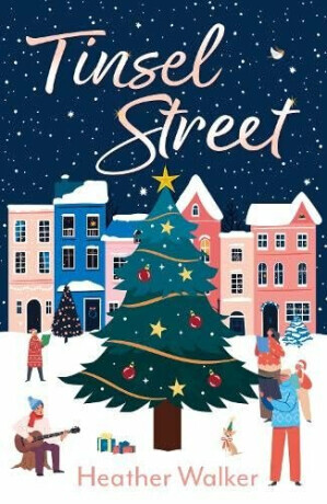 Tinsel Street - Heather Walker