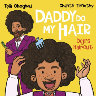 Daddy Do My Hair: Deji's Haircut - Tola Okogwu