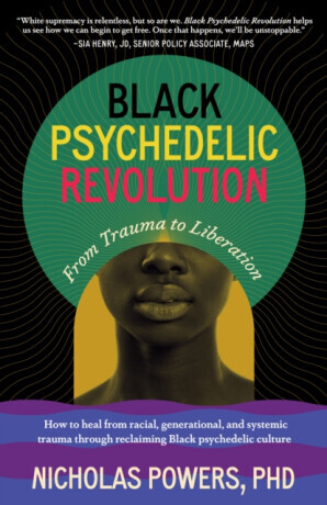 Black Psychedelic Revolution - Nicholas Powers