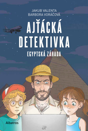 Ajťácká detektivka – Egyptská záhada - Barbora Voráčová, Jakub Valenta - e-kniha