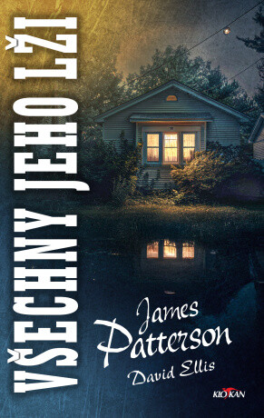 Všechny jeho lži - James Patterson, Ellis David - e-kniha