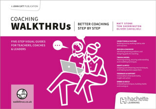 Coaching WalkThrus - Matt Stone, Tom Sherrington