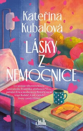 Lásky z nemocnice - Kateřina Kubalová - e-kniha