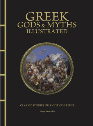 Greek Gods & Myths Illustrated - Peter Mavrikis