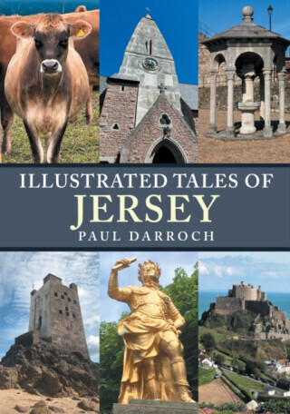 Illustrated Tales of Jersey - Paul Darroch