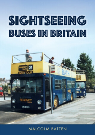 Sightseeing Buses in Britain - Malcolm Batten