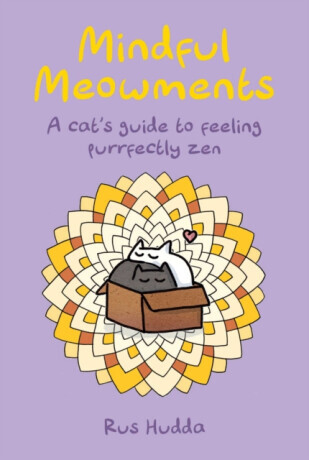 Mindful Meowments - Rus Hudda