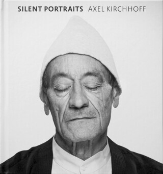 Silent Portraits - Axel Kirchhoff