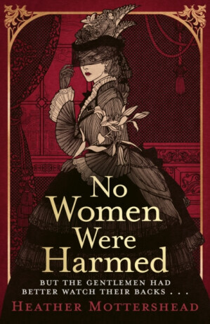 No Women Were Harmed - Heather Mottershead