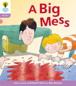 Oxford Reading Tree: Level 1+: Floppy's Phonics Fiction: A Big Mess - Roderick Hunt, Ruttle Kate