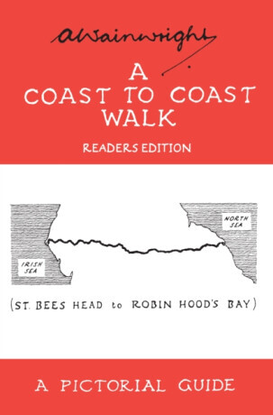 A Coast to Coast Walk - Alfred Wainwright