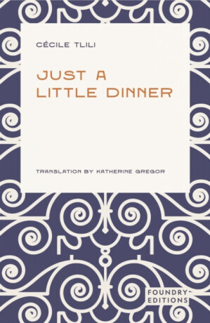 Just a Little Dinner - Cecile Tlili