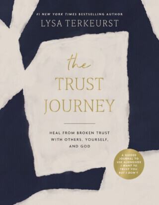 The Trust Journey - Lysa TerKeurst