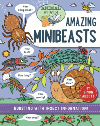 Animal Stats: Minibeasts - Simon Abbott