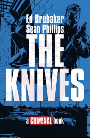 THE KNIVES: A CRIMINAL BOOK HC - Ed Brubaker