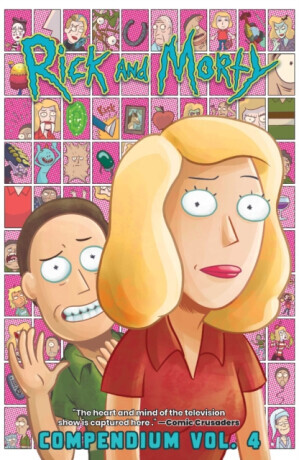 Rick and Morty Compendium Vol. 4 - Tini Howardová, Kyle Starks, Benjamin Dewey, Sarah Graley, Josh Trujillo, Marc Ellerby