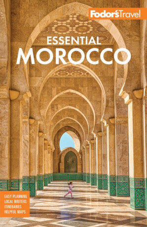 Fodor's Essential Morocco - Fodor's Travel Guides