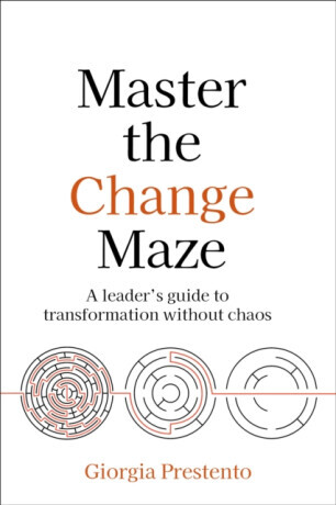 Master the Change Maze - Giorgia Prestento