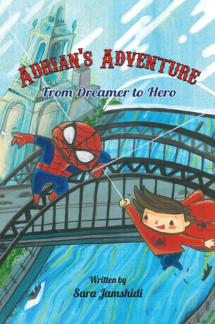 Adrian's Adventure, From Dreamer to Hero - Sara Jamshidi
