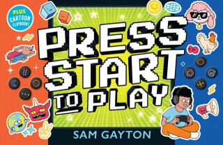 Press Start to Play - Sam Gayton