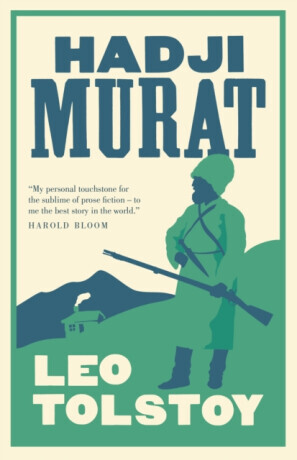 Hadji Murat: New Translation - Leo Tolstoy